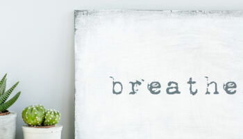 breathe